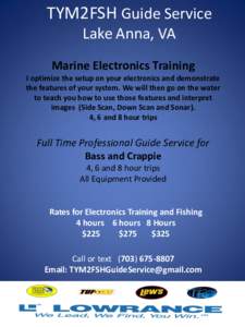Full Time Professional Guide Service for Bass, Striper and Crappie Marine Electronics Instruction  4,6 and 8 hour trips All Equipment  Provided For Reservations or Information call