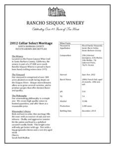 RANCHO SISQUOC WINERY Celebrating Over 40 Years of Fine Wines 2012 Cellar Select Meritage Wine Facts