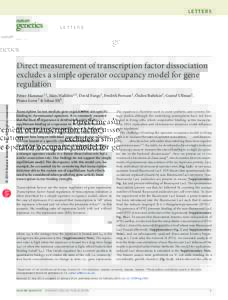 letters  Direct measurement of transcription factor dissociation excludes a simple operator occupancy model for gene regulation © 2014 Nature America, Inc. All rights reserved.