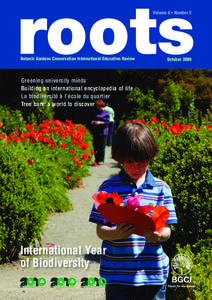 roots Volume 6 • Number 2 Botanic Gardens Conservation International Education Review  Greening university minds