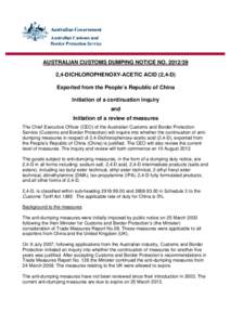 AUSTRALIAN CUSTOMS DUMPING NOTICE NO[removed],4-DICHLOROPHENOXY-ACETIC ACID (2,4-D) Exported from the People’s Republic of China Initiation of a continuation inquiry and Initiation of a review of measures