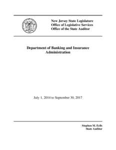 New Jersey State Legislature Office of Legislative Services Office of the State Auditor Department of Banking and Insurance Administration