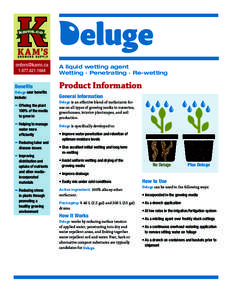 A liquid wetting agent Wetting · Penetrating · Re-wetting Benefits Deluge user benefits  include: