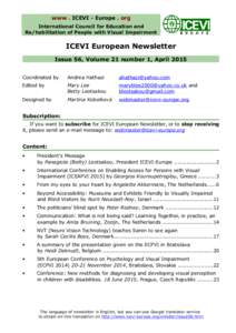 www . ICEVI - Europe . org International Council for Education and Re/habilitation of People with Visual Impairment ICEVI European Newsletter Issue 56, Volume 21 number 1, April 2015