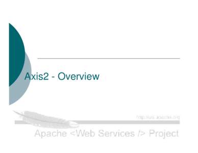 Axis2 - Overview  Agenda !