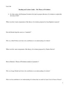 Geol 106 Reading and Lecture Guide – The Theory of Evolution  In what century did European Scientists fist start to propose theories of evolution to explain the diversity of life?  What were the 2 main components of