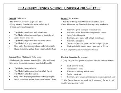 XXASHBURY JUNIOR SCHOOL UNIFORM 2016-2017XX  Dress #1 To be worn: Dress #2 To be worn: