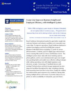 Cruise Line Improves Business Insight and Employee Efficiency with Intelligent System Overview Country or Region: United States Industry: Hospitality Customer Profile