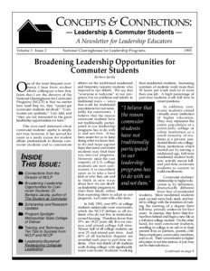 CONCEPTS & CONNECTIONS: — Leadership & Commuter Students — A Newsletter for Leadership Educators Volume 3 Issue 2  National Clearinghouse for Leadership Programs