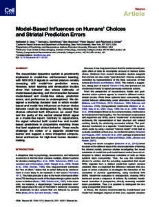 Neuron  Article Model-Based Influences on Humans’ Choices and Striatal Prediction Errors Nathaniel D. Daw,1,* Samuel J. Gershman,2 Ben Seymour,3 Peter Dayan,4 and Raymond J. Dolan3