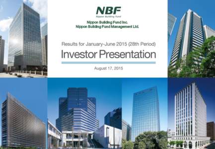 Nippon Building Fund Inc. Nippon Building Fund Management Ltd. 0  CONTENTS