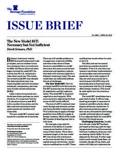 ISSUE BRIEF No. 3582 | April 26, 2012 The New Model BIT: Necessary but Not Sufficient Derek Scissors, PhD
