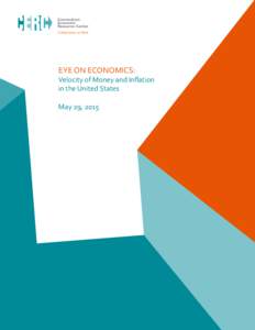 EYE ON ECONOMICS:  Velocity of Money and Inflation in the United States May 29, 2015