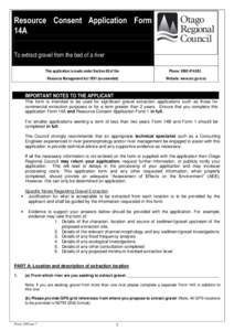 Resource Consent Application Form 14A To extract gravel from the bed of a river This application is made under Section 88 of the Resource Management Actas amended)