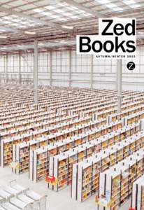 Zed Books AUTUMN/ WINTER 2015 The Zed Books Collective (and the books that have