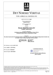DET NORSKE VERITAS TYPE APPROVAL CERTIFICATE CERTIFICATE NO. PThis is to certify that the Butterfly Valves with type designation(s)