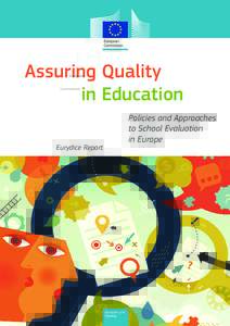 Assuring Quality in Education Policies and Approaches to School Evaluation in Europe Eurydice Report