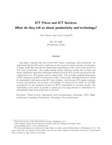 ICT Prices and ICT Services: What do they tell us about productivity and technology? Dave Byrne∗ and Carol Corrado†‡§ May 16, 2016 (Preliminary Draft)