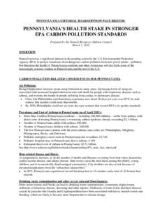 PENNSYLVANIA EDITORIAL BOARD/OPINION PAGE BRIEFER:  PENNSYLVANIA’S HEALTH STAKE IN STRONGER EPA CARBON POLLUTION STANDARDS Prepared by the Natural Resources Defense Council March 1, 2012