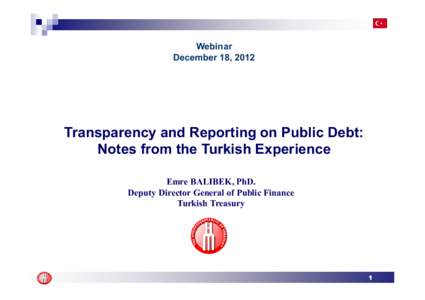 Microsoft PowerPoint - Transparency and Reporting on Public Debt-Notes from the Turkish Experience.ppt [Compatibility Mode]