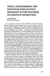 Voice, Transformed: The Potentialities of Style Pedagogy in the Teaching of Creative Nonfiction Crystal Fodrey University of Arizona