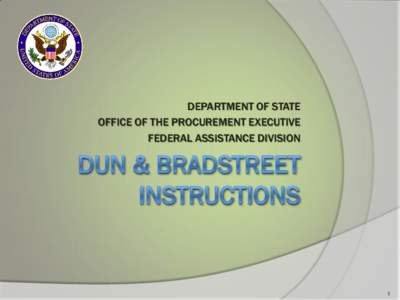DEPARTMENT OF STATE OFFICE OF THE PROCUREMENT EXECUTIVE FEDERAL ASSISTANCE DIVISION 1