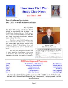 Lima Area Civil War Study Club News June Edition – 2009 David Adams Speaks on The Civil War in Western Movies