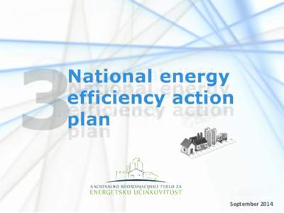 September 2014  National Energy Efficiency Action Plan - basics •  •