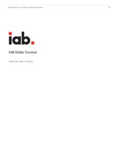 IAB Rising Stars | The Slider Format Specifications  IAB Slider Format SPECIFICATIONS | FEB