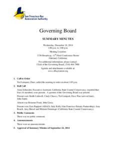 Governing Board SUMMARY MINUTES Wednesday, December 10, 2014 1:00 p.m. to 3:00 p.m. Meeting Location: 1330 Broadway, 11th Floor Conference Room