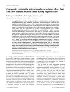 549  J Physiol[removed]pp 549–560 Changes in contractile activation characteristics of rat fast and slow skeletal muscle fibres during regeneration