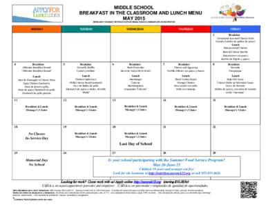 MIDDLE SCHOOL BREAKFAST IN THE CLASSROOM AND LUNCH MENU MAY 2015 MENU MAY CHANGE WITHOUT NOTICE/MENU PUEDE CAMBIAR SIN AVISO PREVIO  MONDAY