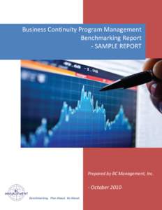 Business Continuity Program Management Benchmarking Report - SAMPLE REPORT Prepared by BC Management &