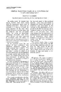 Journal of Experimental Psychology Vol. 54, No. 3, 1957 SIMPLE REACTION TIME AS A FUNCTION OF TIME UNCERTAINTY 1 EDMUND T. KLEMMER