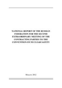 NATIONAL REPORT OF THE RUSSIAN FEDERATION FOR THE SECOND EXTRAORDINARY MEETING OF THE CONTRACTING PARTIES TO THE CONVENTION ON NUCLEAR SAFETY