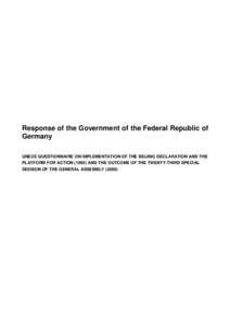 Response of the Government of the Federal Republic of Germany UNECE QUESTIONNAIRE ON IMPLEMENTATION OF THE BEIJING DECLARATION AND THE PLATFORM FOR ACTIONAND THE OUTCOME OF THE TWENTY-THIRD SPECIAL SESSION OF THE