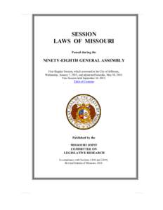 SESSION LAWS OF MISSOURI Passed during the NINETY-EIGHTH GENERAL ASSEMBLY First Regular Session, which convened at the City of Jefferson,