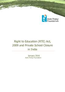 Right to Education (RTE) Act, 2009 and Private School Closure in India JanuaryAzim Premji Foundation