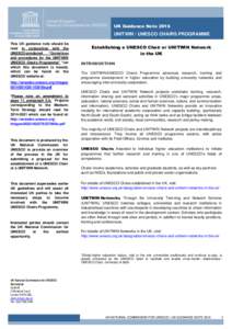 UK Guidance NoteUNITWIN / UNESCO CHAIRS PROGRAMME This UK guidance note should be read in conjunction with the UNESCO-produced