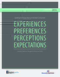 Consumer Edition published september 21, 2014 Getting to Know the Connected Consumer:  eXperiences