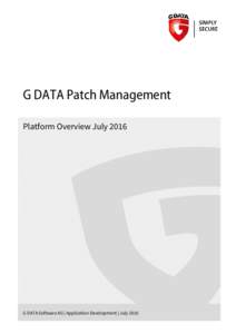 G DATA Patch Management Platform Overview July 2016
