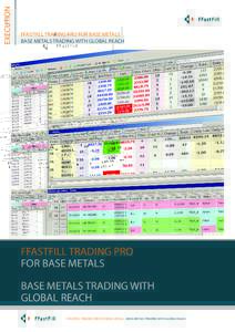 EXECUTION  FFASTFILL TRADING PRO FOR BASE METALS BASE METALS TRADING WITH GLOBAL REACH  FFASTFILL TRADING PRO