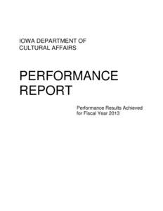 IOWA DEPARTMENT OF CULTURAL AFFAIRS PERFORMANCE REPORT Performance Results Achieved