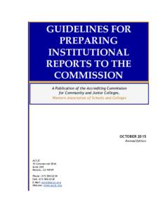 GUIDELINES FOR PREPARING INSTITUTIONAL REPORTS TO THE COMMISSION A Publication of the Accrediting Commission