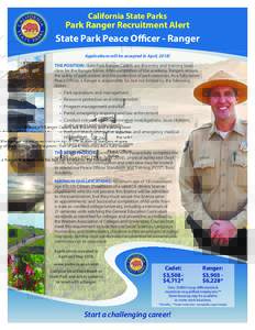 California State Parks  Park Ranger Recruitment Alert State Park Peace Officer - Ranger Applications will be accepted in April, 2018!