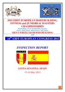 2015 EBFF EUROPEAN BODYBUILDING, FITNESS and JUNIORS & MASTERS CHAMPIONSHIPS Bodybuilding, Classic Bodybuilding, Physique Fitness, Body-Fitness, Bikini-Fitness, Mixed Pairs