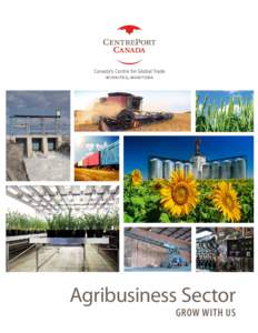 Agribusiness Sector grow with us Canada’s Agribusiness Hub grow with us