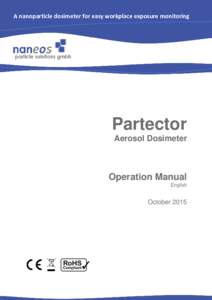 A nanoparticle dosimeter for easy workplace exposure monitoring  Partector Aerosol Dosimeter  Operation Manual