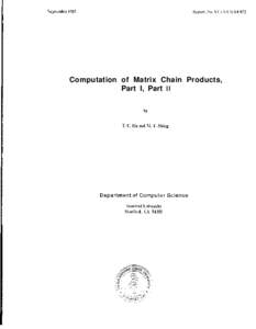 ScptcmbcrReport. No. STAN-CS-8 l-875 Computation of Matrix Chain Products, Part I, Part II