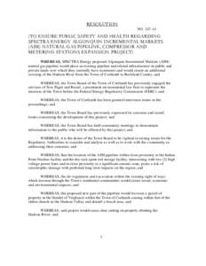 RESOLUTION NOTO ENSURE PUBLIC SAFETY AND HEALTH REGARDING SPECTRA ENERGY ALGONQUIN INCREMENTAL MARKETS (AIM) NATURAL GAS PIPELINE, COMPRESSOR AND